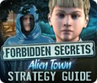 Igra Forbidden Secrets: Alien Town Strategy Guide