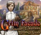 Igra Grim Facade: Sinister Obsession Strategy Guide