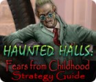 Igra Haunted Halls: Fears from Childhood Strategy Guide