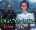 Igra Haunted Halls: Nightmare Dwellers