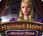 Igra Haunted Hotel: Ancient Bane