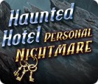 Igra Haunted Hotel: Personal Nightmare