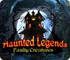 Igra Haunted Legends: Faulty Creatures