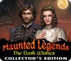 Igra Haunted Legends: The Dark Wishes Collector's Edition