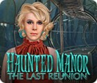 Igra Haunted Manor: The Last Reunion