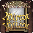 Igra Hidden in Time: Mirror Mirror
