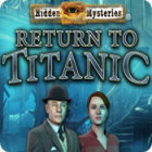 Igra Hidden Mysteries: Return to Titanic