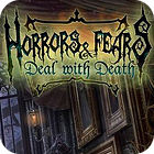 Igra Horrors And Fears: Deal With Death Igra Horrors And Fears: Deal With Death