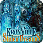 Igra Kronville: Stolen Dreams