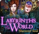Igra Labyrinths of the World: Shattered Soul Collector's Edition
