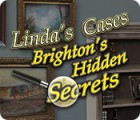 Igra Linda's Cases: Brighton's Hidden Secrets