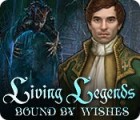 Igra Living Legends: Bound by Wishes