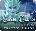 Igra Living Legends: Ice Rose Strategy Guide