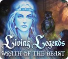 Igra Living Legends: Wrath of the Beast