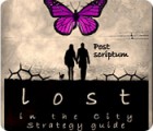 Igra Lost in the City: Post Scriptum Strategy Guide