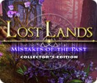 Igra Lost Lands: Mistakes of the Past Collector's Edition