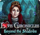 Igra Love Chronicles: Beyond the Shadows