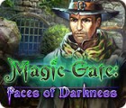Igra Magic Gate: Faces of Darkness