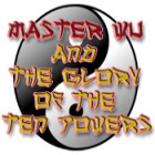 Igra Master Wu and the Glory of the Ten Powers