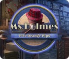 Igra Ms. Holmes: Five Orange Pips