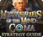 Igra Mysteries of the Mind: Coma Strategy Guide