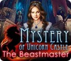 Igra Mystery of Unicorn Castle: The Beastmaster