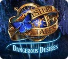Igra Mystery Tales: Dangerous Desires