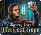 Igra Mystery Tales: The Lost Hope