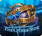 Igra Mystery Tales: The Other Side