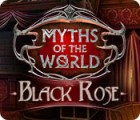 Igra Myths of the World: Black Rose