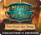 Igra Myths of the World: Fire from the Deep Collector's Edition
