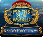 Igra Myths of the World: Island of Forgotten Evil