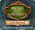 Igra Myths of the World: Love Beyond Collector's Edition