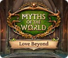 Igra Myths of the World: Love Beyond