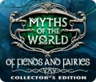 Igra Myths of the World: Of Fiends and Fairies Collector's Edition
