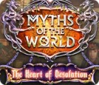 Igra Myths of the World: The Heart of Desolation