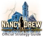 Igra Nancy Drew: Message in a Haunted Mansion Strategy Guide