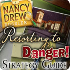 Igra Nancy Drew Dossier: Resorting to Danger Strategy Guide