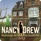 Igra Nancy Drew: Warnings at Waverly Academy
