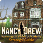Igra Nancy Drew: Warnings at Waverly Academy Strategy Guide