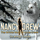 Igra Nancy Drew: The White Wolf of Icicle Creek Strategy Guide