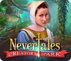 Igra Nevertales: Creator's Spark