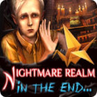 Igra Nightmare Realm: In the End...