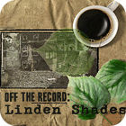 Igra Off the Record: Linden Shades Collector's Edition