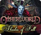Igra Otherworld: Shades of Fall