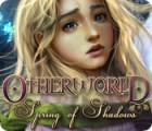 Igra Otherworld: Spring of Shadows