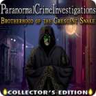 Igra Paranormal Crime Investigations: Brotherhood of the Crescent Snake Collector's Edition Igra Paranormal Crime Investigations: Brotherhood of the Crescent Snake Collector's Edition