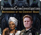 Igra Paranormal Crime Investigations: Brotherhood of the Crescent Snake