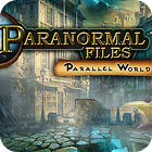 Igra Paranormal Files - Parallel World Igra Paranormal Files - Parallel World