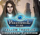 Igra Paranormal Files: Fellow Traveler Collector's Edition